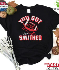 Ohio State Buckeyes Jeremiah Smith you got Smithed signature shirt