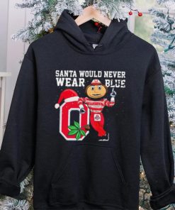 Ohio State Buckeyes Santa Would Never Wear Blue Christmas Shirt