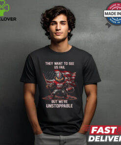 Ohio State Buckeyes They Want To See Us Fail But We Are Unstoppable Mascot shirt