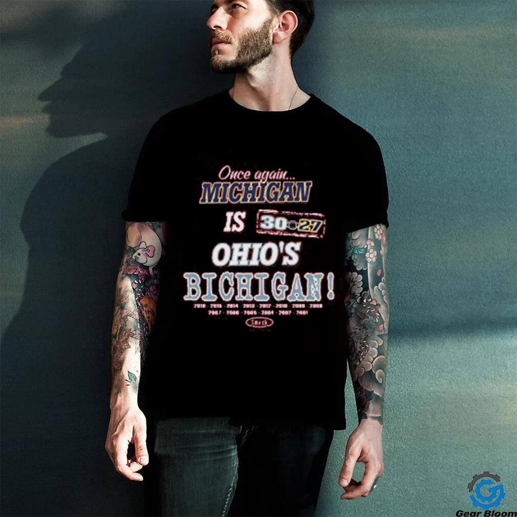 Ohio State Football Fans. Once Again, Michigan is Ohio’s Bichigan! Red Long Sleeve T Shirt Ohio State Football Fans. Once Again, Michigan is Ohio’s Bichigan! Red Long Sleeve T Shirt