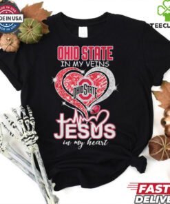 Ohio State In My Veins Jesus In My Heart Shirt