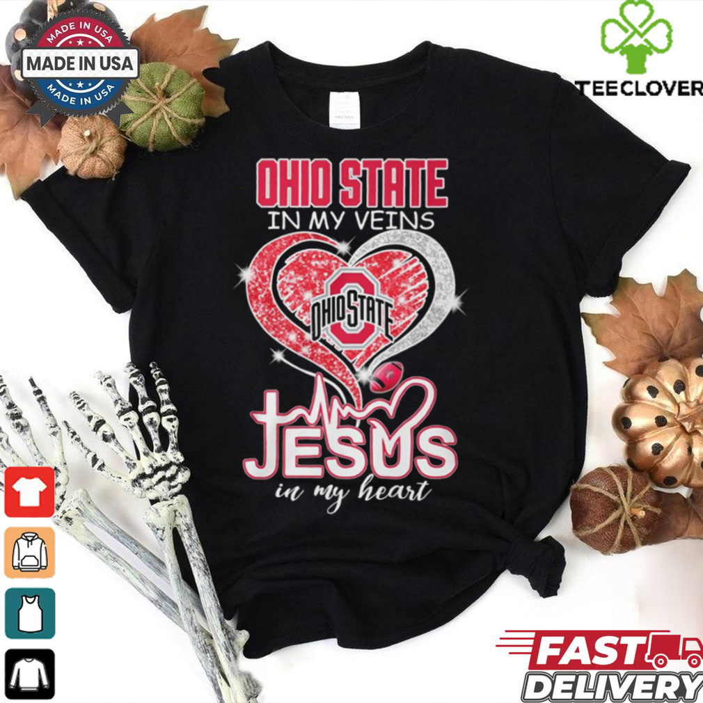 Ohio State In My Veins Jesus In My Heart Shirt Ohio State In My Veins Jesus In My Heart Shirt