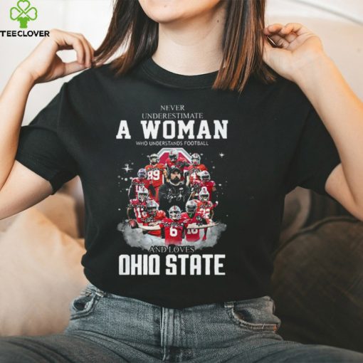 Ohio State Never Underestimate A Woman Who Understands Football Shirt