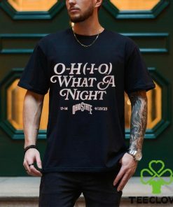 Ohio State O H I O What A Night T Shirt