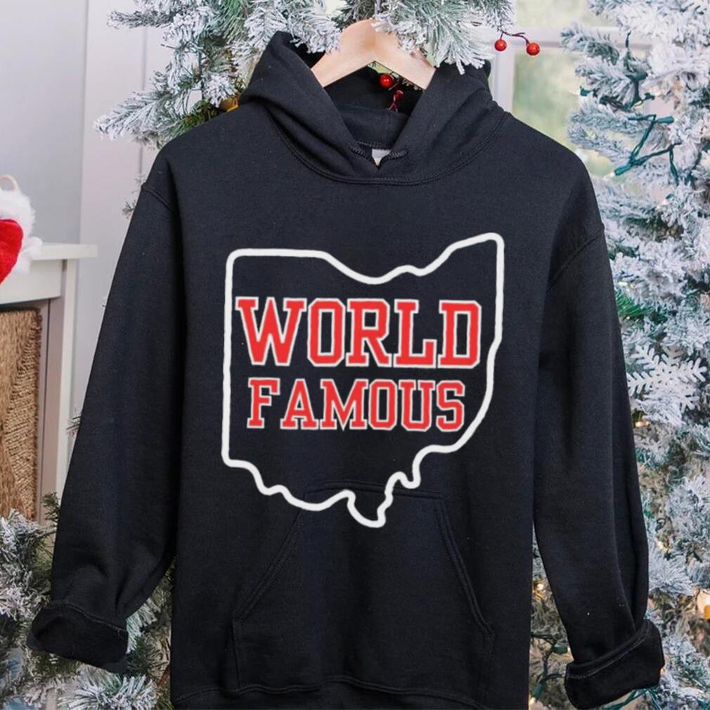 Ohio State World Famous Shirt Ohio State World Famous Shirt