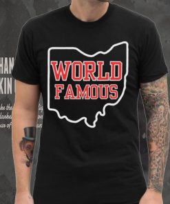 Ohio State World Famous Shirt 6 Ohio State World Famous Shirt