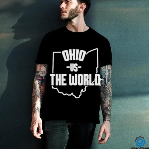 Ohio vs the world shirt