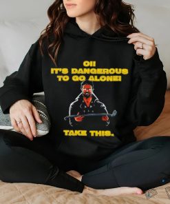 Oi it’s dangerous to go alone take this hoodie, sweater, longsleeve, shirt v-neck, t-shirt