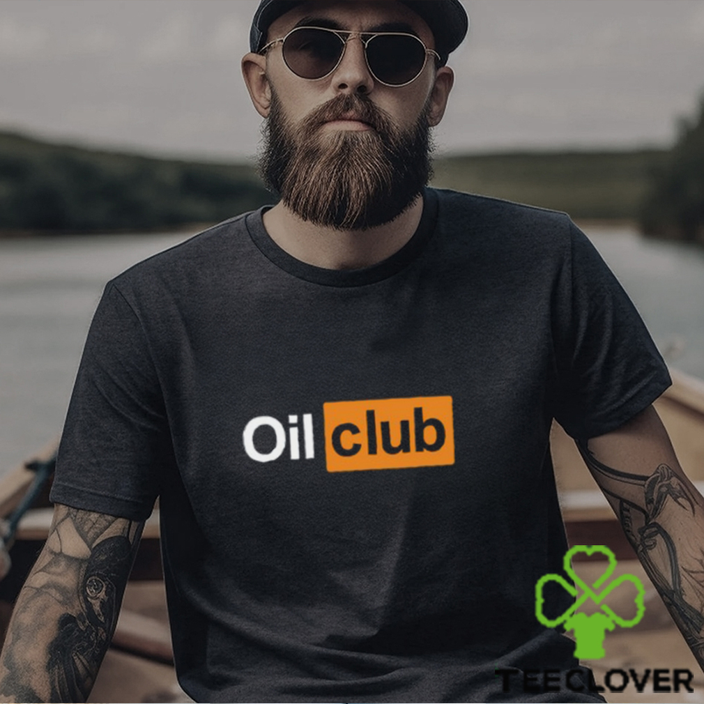Oil Club T Shirt Oil Club T Shirt