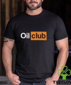Oil Club T Shirt 2 Oil Club T Shirt