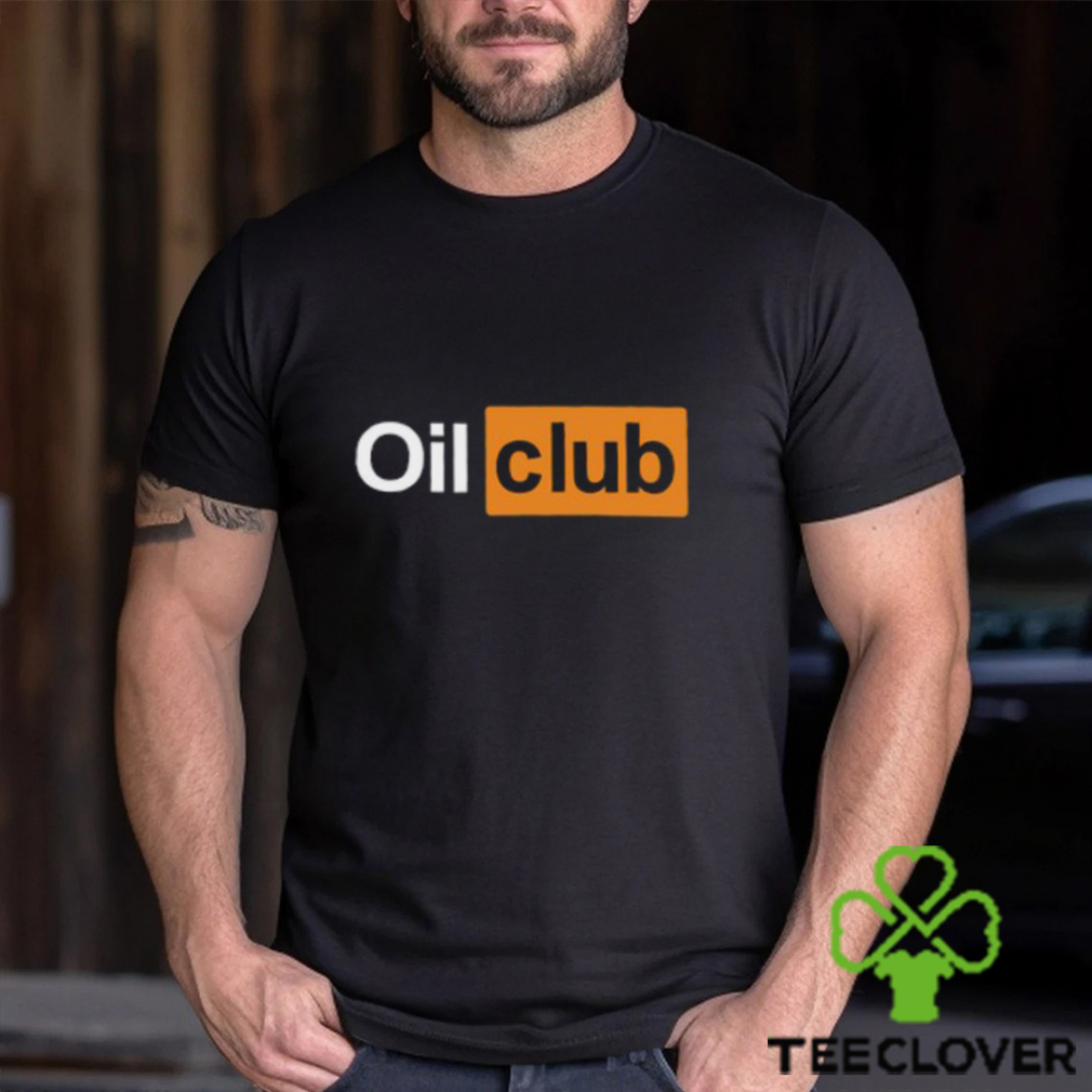 Oil Club T Shirt Oil Club T Shirt