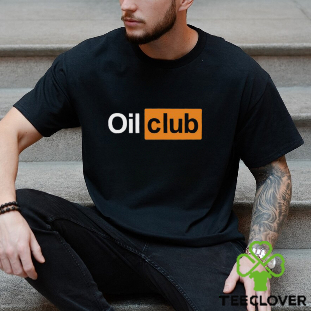 Oil Club T Shirt Oil Club T Shirt