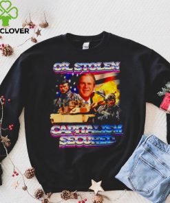 Oil Stolen Capitalism Secured George W Bush shirt