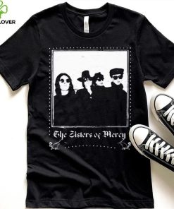 When You Don’t See Me The Sisters Of Mercy Shirt