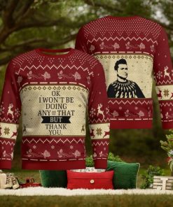 Okay I Won’t Be Doing Any Of That But Thank You All Over Print 3D Ugly Chhristmas Sweater Family Christmas Gift