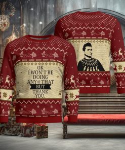 Okay I Won’t Be Doing Any Of That But Thank You All Over Print 3D Ugly Chhristmas Sweater Family Christmas Gift