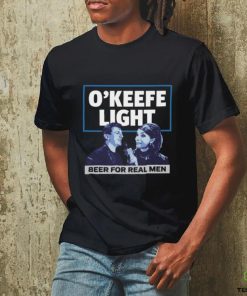 Okeefe Light Beer For Real Men T hoodie, sweater, longsleeve, shirt v-neck, t-shirt