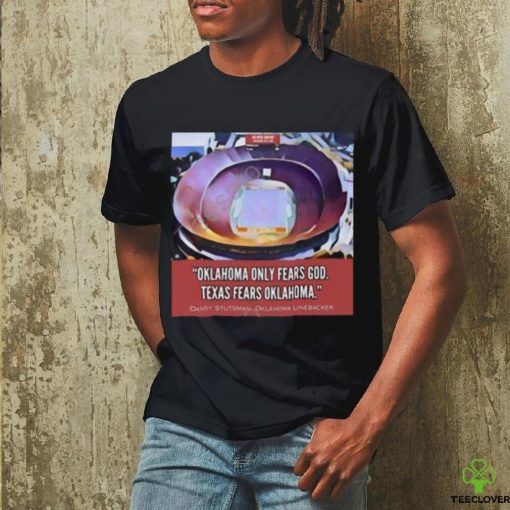 Oklahoma Only Fears God Texas Fears Oklahoma Poster Shirt