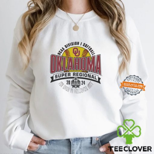 Oklahoma Sooners 2024 NCAA Division I Softball Super Regional hoodie, sweater, longsleeve, shirt v-neck, t-shirt