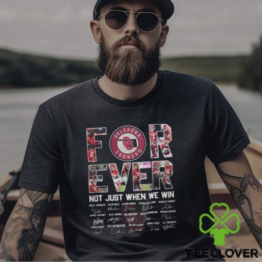 Oklahoma Sooners  For Ever Not Just When We Win T Shirt