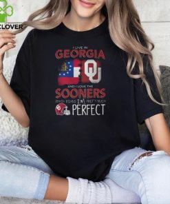 Oklahoma Sooners I Live In Georgia And I Love The Sooners Which Means I’m Pretty Much Perfect T Shirt