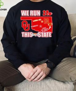 Oklahoma Sooners vs Oklahoma State Cowboys We Run This State The Bedlam Series shirt