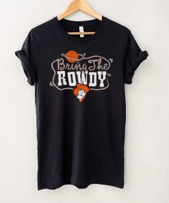 Oklahoma State Bring the Rowdy shirt