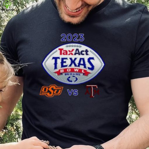 Oklahoma State Cowboys vs Texas A&M 2023 Taxact Texas Bowl hoodie, sweater, longsleeve, shirt v-neck, t-shirt