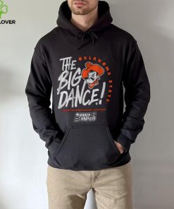 Oklahoma State The Big Dance Shirt 2 Oklahoma State The Big Dance Shirt