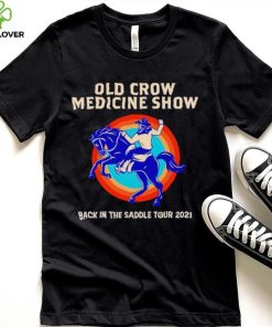 Old Crow Medicine show back in the saddle shirt