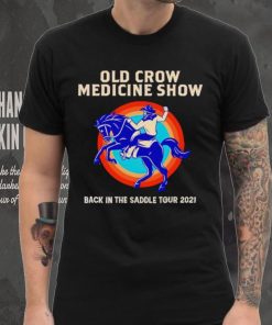Old Crow Medicine show back in the saddle shirt