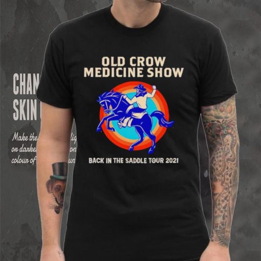 Old Crow Medicine show back in the saddle shirt