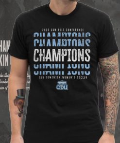 Old dominion 2023 sbc womens soccer champs Shirt 3 Old dominion 2023 sbc womens soccer champs Shirt