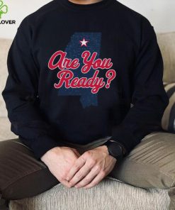 Ole Miss College State Are You Ready Shirt