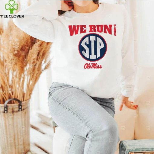 Ole Miss Football We Run the Sip Shirt