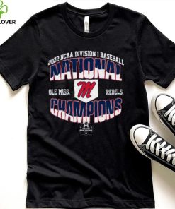 Ole Miss Rebels 2022 Ncaa Division Baseball World Series T Shirt National Champions