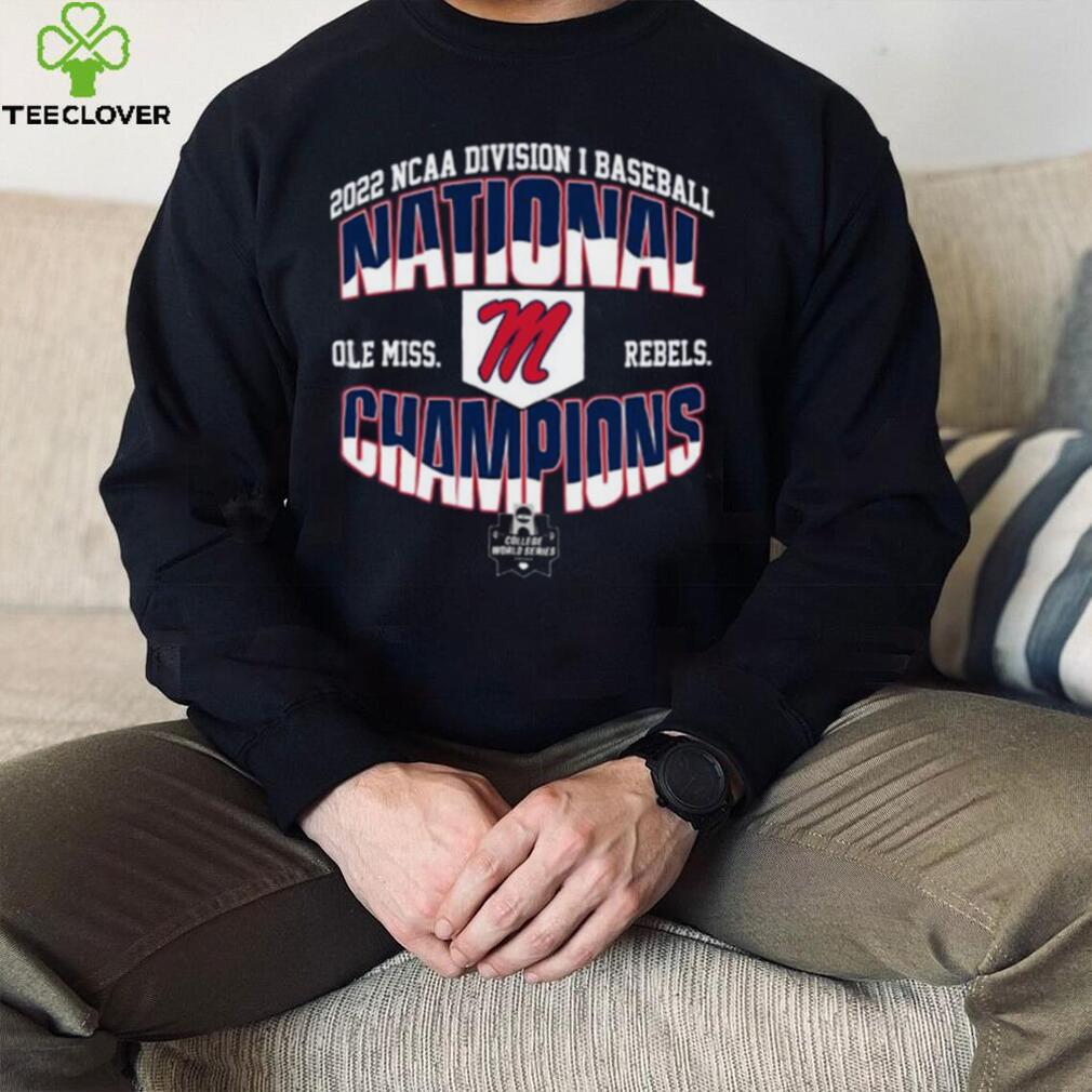 Ole Miss Rebels 2022 Ncaa Division Baseball World Series T Shirt National Champions Ole Miss Rebels 2022 Ncaa Division Baseball World Series T Shirt National Champions
