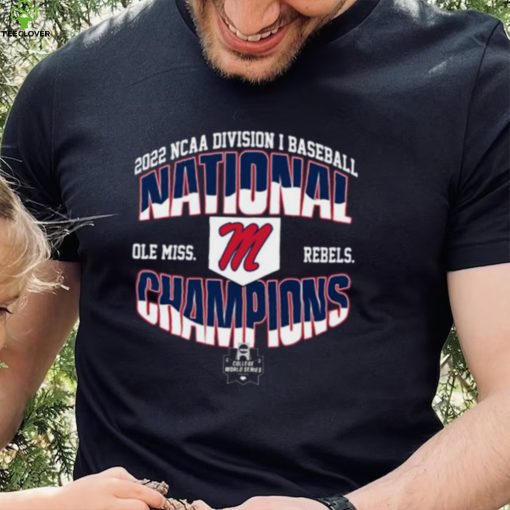 Ole Miss Rebels 2022 Ncaa Division Baseball World Series T Shirt National Champions