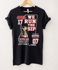 Ole Miss Rebels We Run The Sip Egg Bowl 2023 Beat MSU Shirt