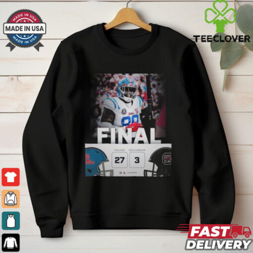 Ole Miss wins 27 3 Carolina football 2024 game final score hoodie, sweater, longsleeve, shirt v-neck, t-shirt