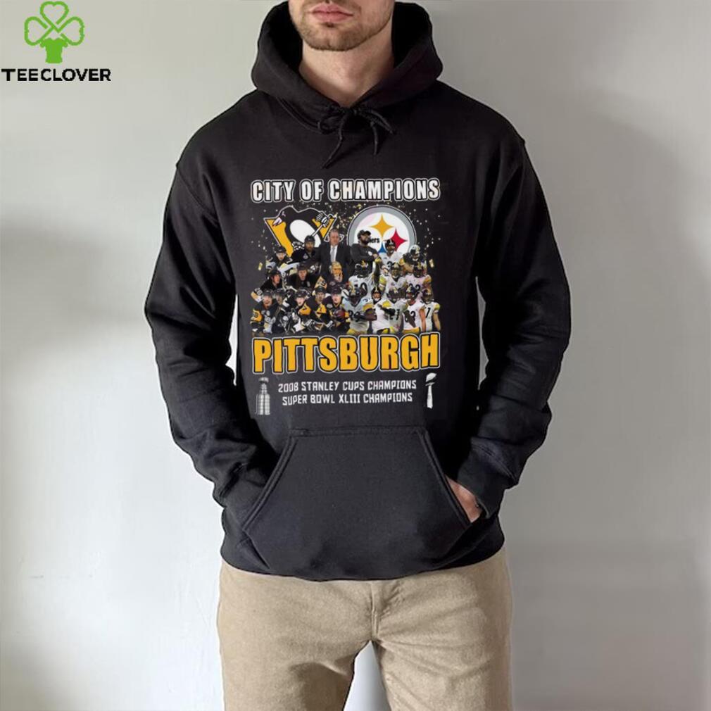City Of Champions Pittsburgh 2008 Stanley Cups Champions Super Bowl XLIII Champions T Shirt City Of Champions Pittsburgh 2008 Stanley Cups Champions Super Bowl XLIII Champions T Shirt