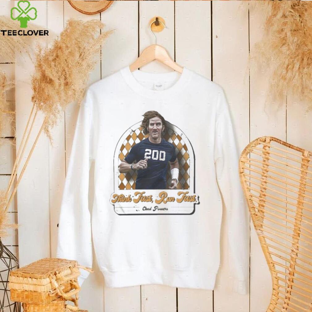 Omaha productions merch think fast run fast Chad Powers t shirt Omaha productions merch think fast run fast Chad Powers t shirt