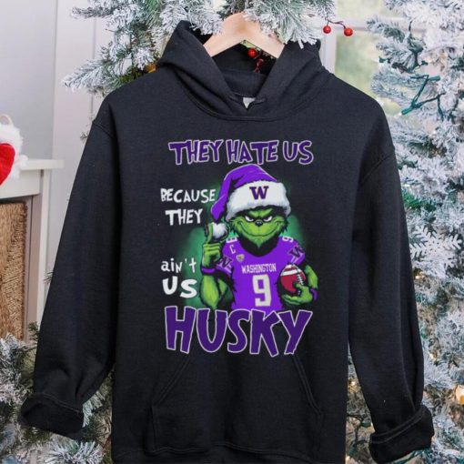 Ome To Husk They Hate Us Because They Ain’t Us W Washington 9 Husky Shirt