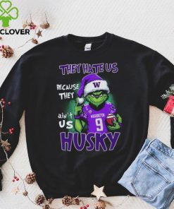 Ome To Husk They Hate Us Because They Ain't Us W Washington 9 Husky Shirt