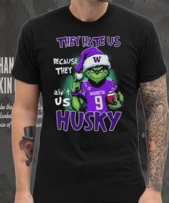 Ome To Husk They Hate Us Because They Ain't Us W Washington 9 Husky Shirt