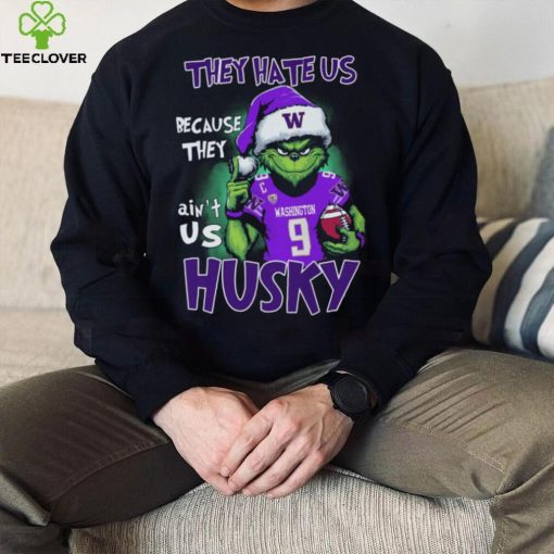 Ome To Husk They Hate Us Because They Ain’t Us W Washington 9 Husky Shirt