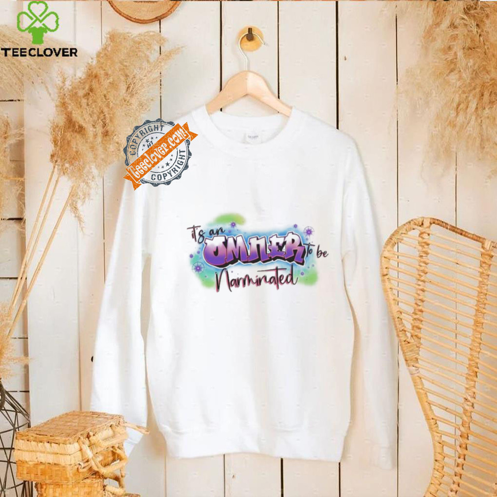 Omner to be Narminated shirt Omner to be Narminated shirt