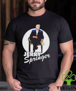 On A Talk Show Jerry Springer shirt 1 On A Talk Show Jerry Springer shirt