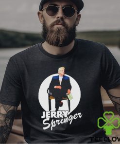 On A Talk Show Jerry Springer shirt 2 On A Talk Show Jerry Springer shirt