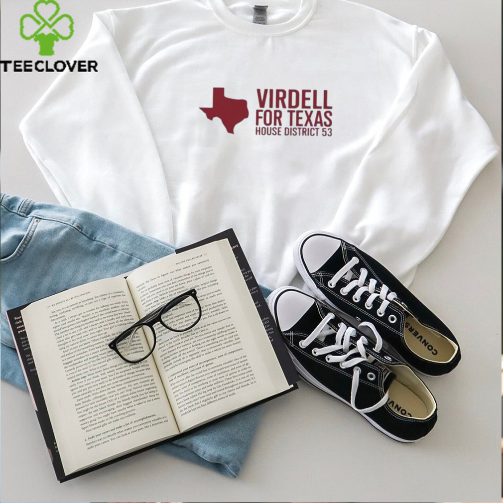 On Herrera Virdell For Texas House District 53 Shirt On Herrera Virdell For Texas House District 53 Shirt